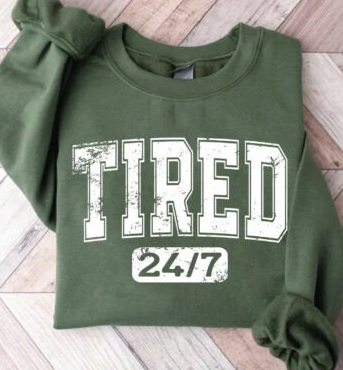 Tired 24/7 Graphic Crewneck